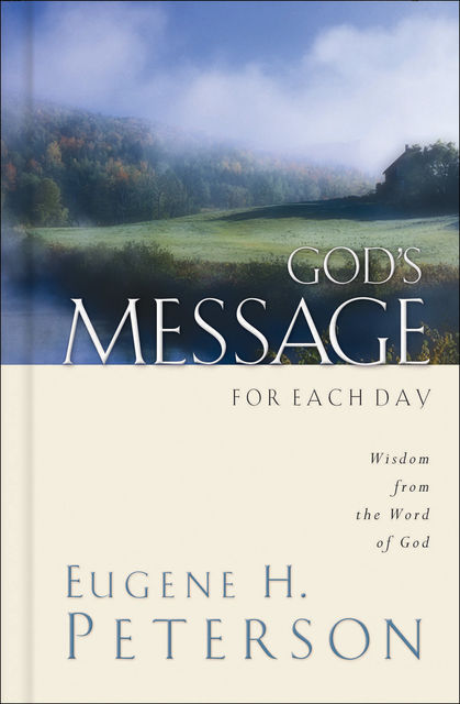 God's Message for Each Day, Eugene H. Peterson