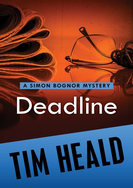 Deadline, Tim Heald