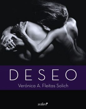 Deseo, Veronica A. Fleitas Solich