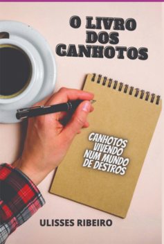O Livro Dos Canhotos, Ulisses Ribeiro