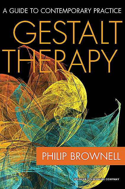 Gestalt Therapy, M.Div., Psy.D., Philip Brownell