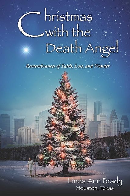 Christmas with the Death Angel, Linda Brady