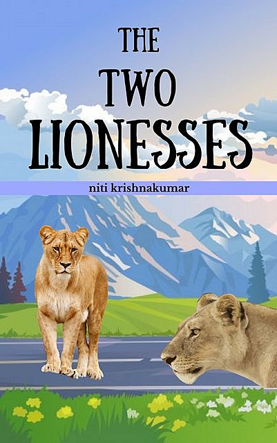 The Two Lionesses, Niti Krishnakumar