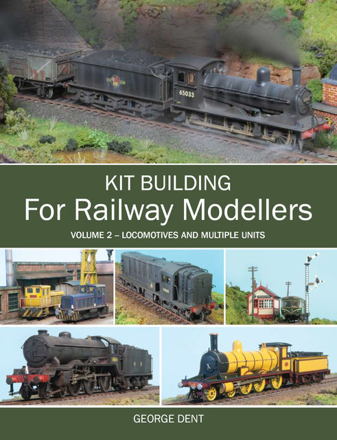 Kit Building for Railway Modellers, George Dent