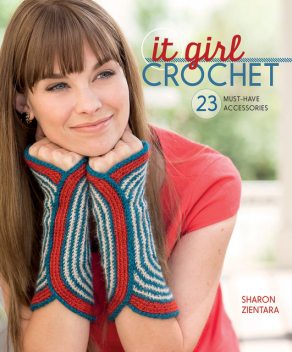 It Girl Crochet, Sharon Zientara