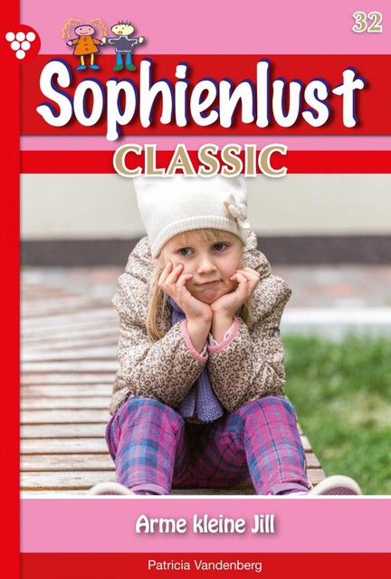 Sophienlust Classic 32 – Familienroman, Patricia Vandenberg