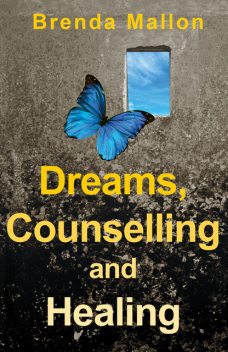 Dreams, Counselling and Healing, Brenda Mallon
