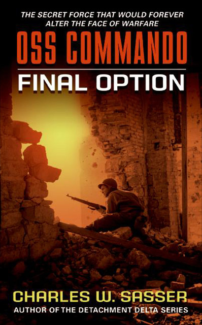 OSS Commando: Final Option, Charles Sasser
