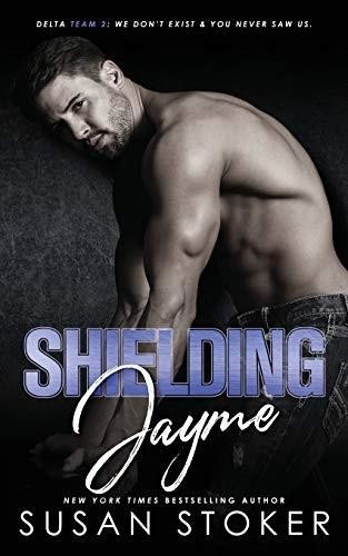 Shielding Jayme, Susan Stoker