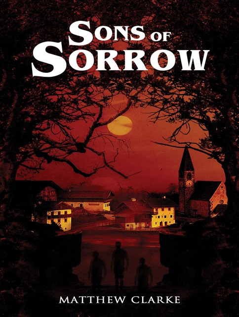 Sons of Sorrow, Matthew Clarke