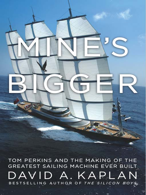 Mine's Bigger, David A. Kaplan