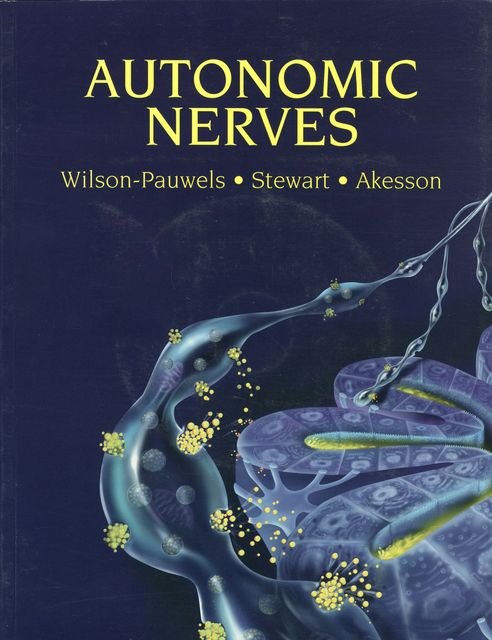 Autonomic Nerves, MEd, MSC, BSc, A.O. C.A., B. Sc. AAM, E.D., Linda Wilson-Pauwels, Patricia A. Stewart