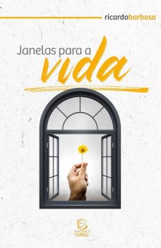 Janelas para a vida, Ricardo Barbosa de Sousa