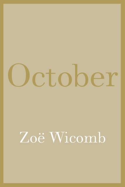 October, Zoë Wicomb