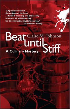 Beat Until Stiff, Claire M Johnson