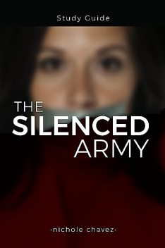 The Silenced Army Study Guide, Nicole Chavez