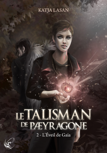 Le Talisman de Paeyragone : L'Éveil de Gaïa – Tome 2, Katja Lasan