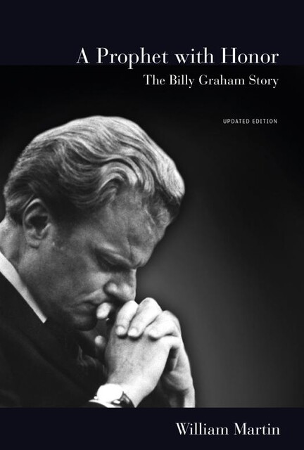 A Prophet with Honor, William Martin