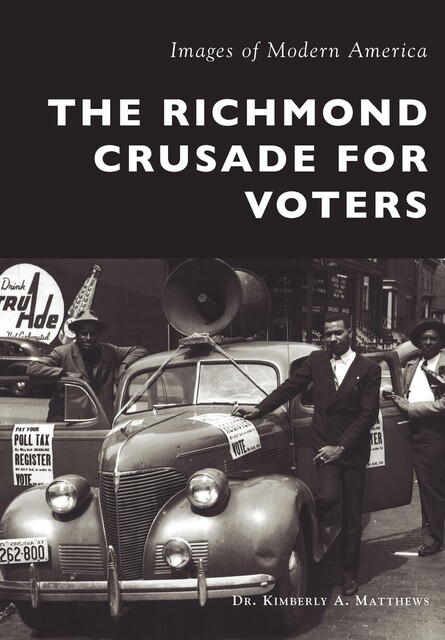 The Richmond Crusade for Voters, Kimberly A. Matthews