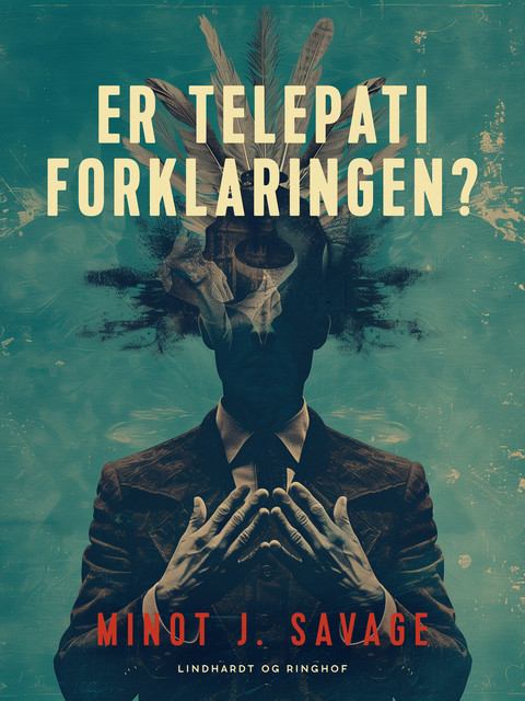 Er telepati forklaringen, Minot J. Savage