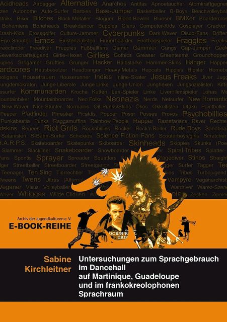 Untersuchungen zum Sprachgebrauch im Dancehall, Sabine Kirchleitner