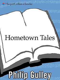 Hometown Tales, Philip Gulley