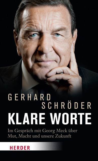 Klare Worte, Gerhard Schröder