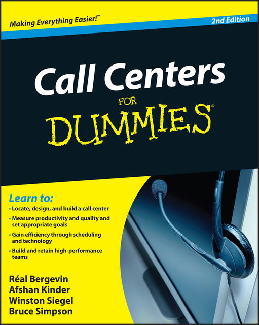 Call Centers For Dummies, Afshan Kinder, Bruce Simpson, Real Bergevin, Winston Siegel