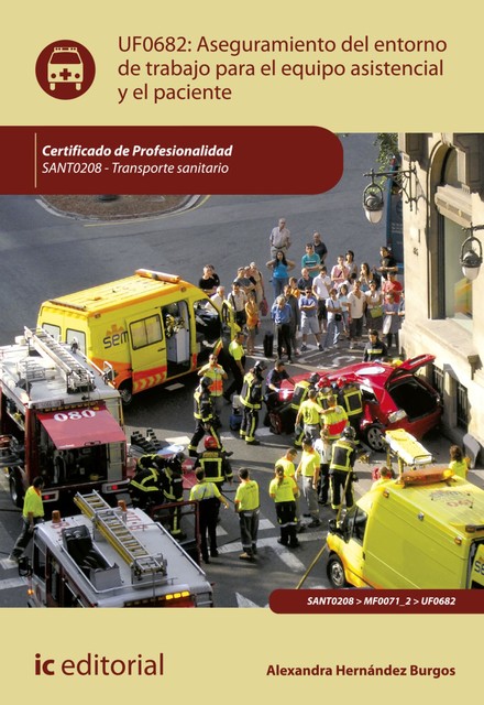 Aseguramiento del entorno de trabajo para el equipo asistencial y el paciente. SANT0208, Alexandra Hernández Burgos