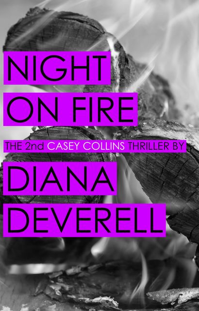 Night on Fire, Diana Deverell
