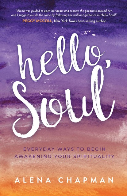 Hello, Soul, Alena Chapman