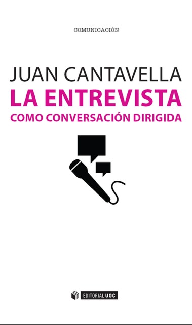 La entrevista como conversación dirigida, Juan Cantavella Blasco