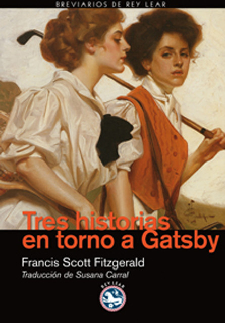 Tres historias en torno a Gatsby, Francis Scott Fitzgerald, Susana Carral