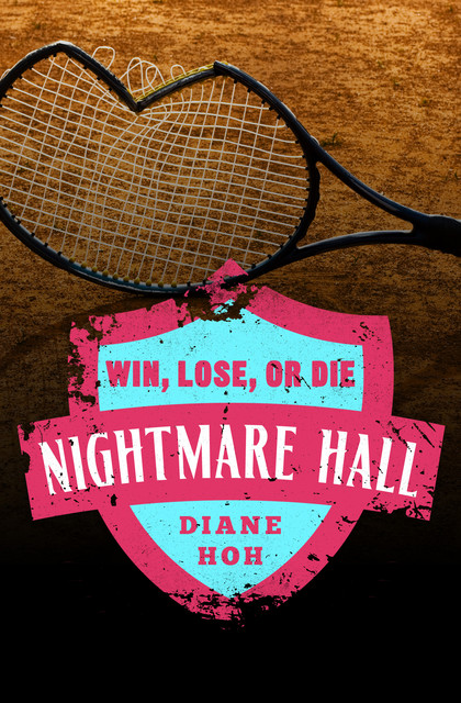 Win, Lose, or Die, Diane Hoh