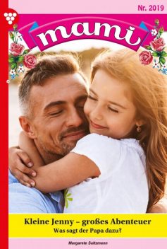 Mami 2019 – Familienroman, Margarete Saltzmann