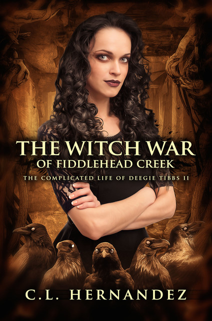 The Witch War of Fiddlehead Creek, C.L.Hernandez
