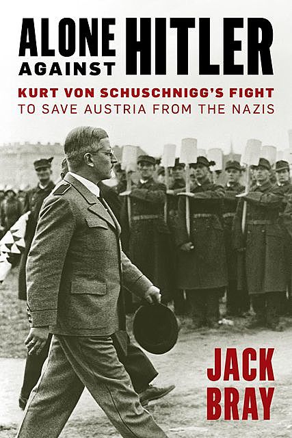 Alone against Hitler, Jack Bray