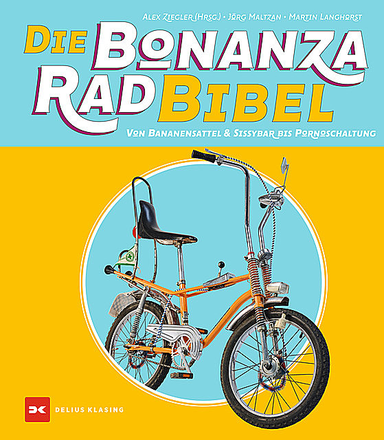 Die Bonanzarad-Bibel, Alexander Ziegler, Jörg Maltzan, Martin Langhorst