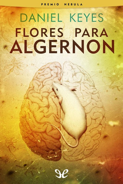 Flores para Algernon, Daniel Keyes