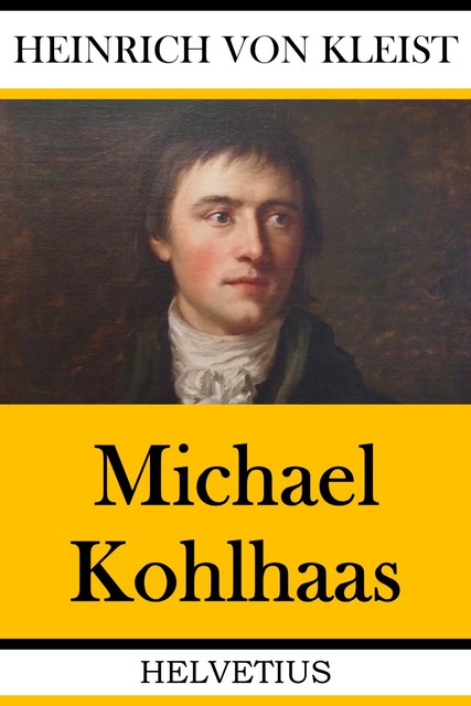 Michael Kohlhaas, Heinrich von Kleist