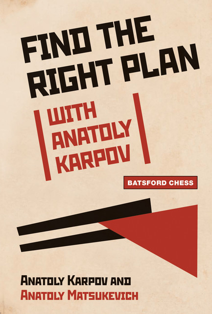 Find the Right Plan with Anatoly Karpov, Anatoly Karpov