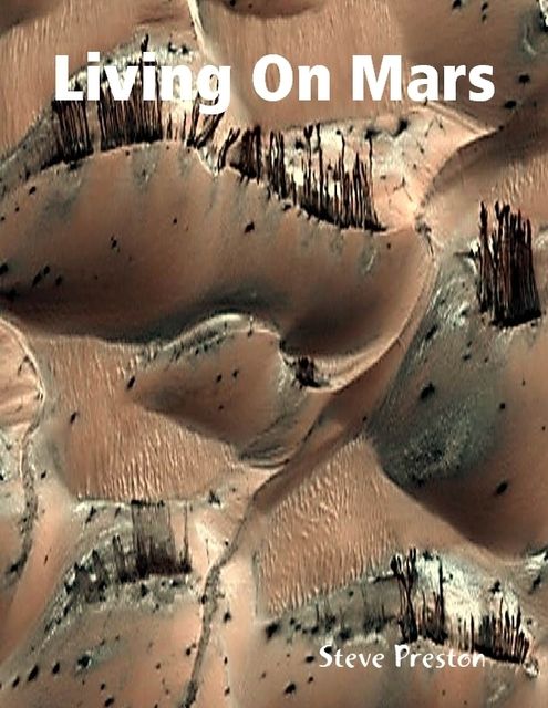 Living On Mars, Steve Preston
