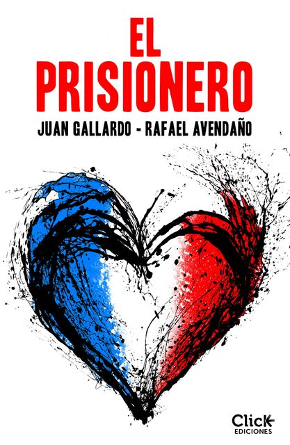El prisionero, Rafael Avendaño, Juan Gallardo