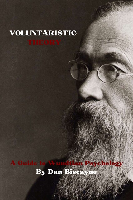 Voluntaristic Theory, Dan Biscayne
