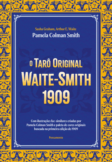 O tarô original Waite-Smith 1909, Arthur Edward Waite, Sasha Graham