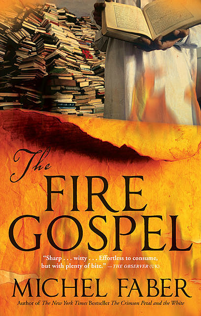 The Fire Gospel, Michel Faber
