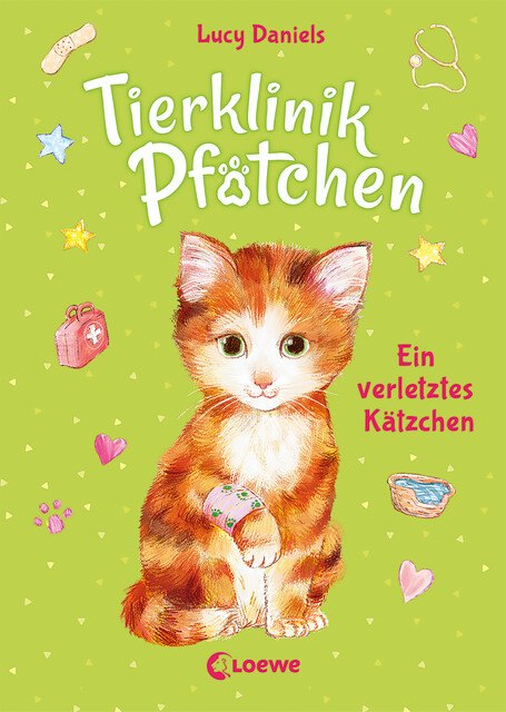 Tierklinik Pfötchen (Band 1) – Ein verletztes Kätzchen, Lucy Daniels