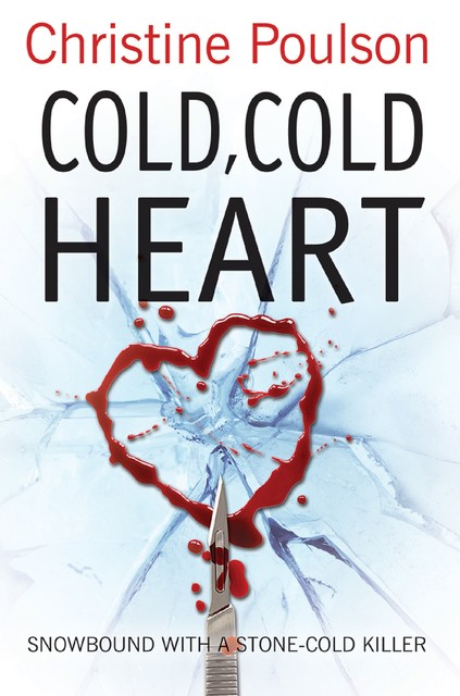 Cold, Cold Heart, Christine Poulson