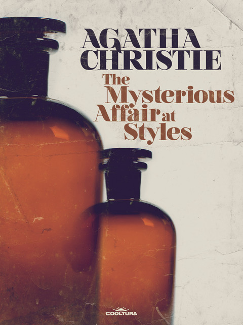 The Mysterious Affair at Styles, Agatha Christie