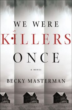We Were Killers Once, Becky Masterman